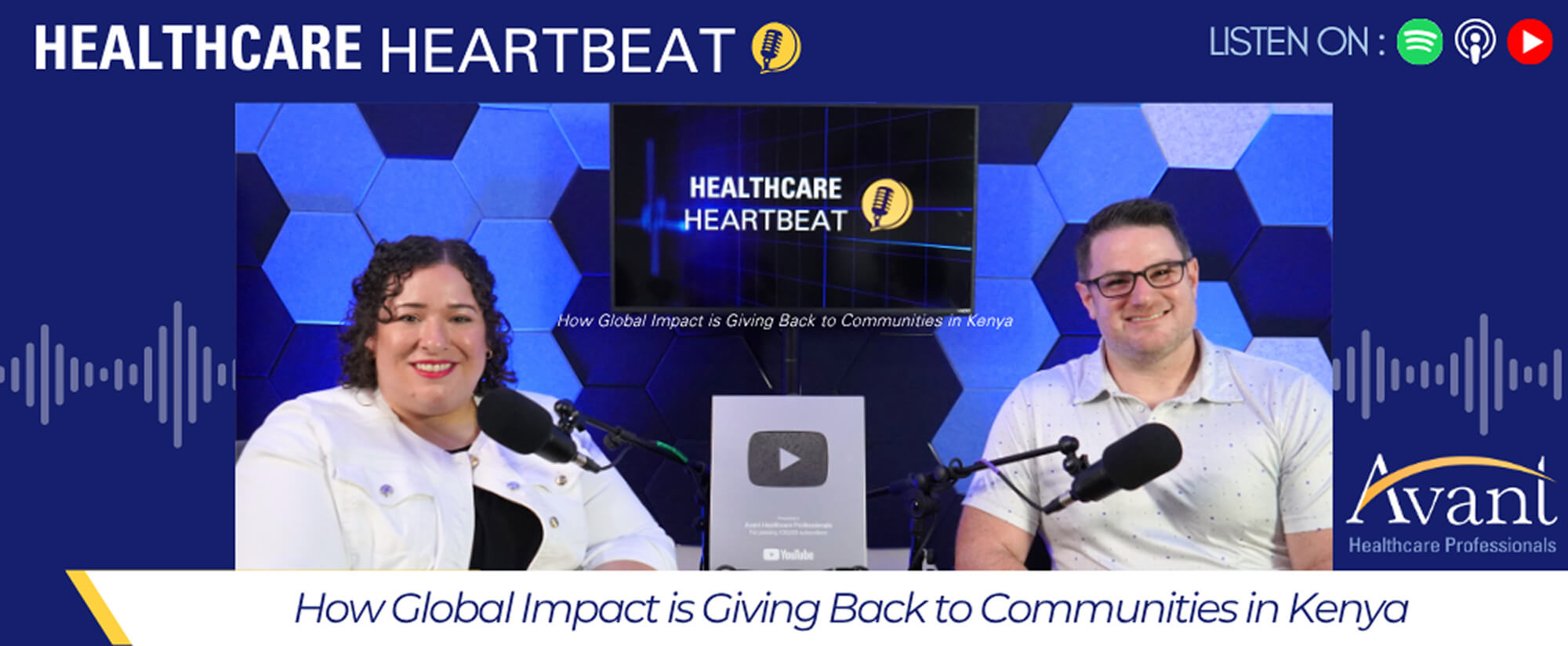 Two hosts discuss global impact giving back to Kenyan communities on a podcast titled "Healthcare Heartbeat."