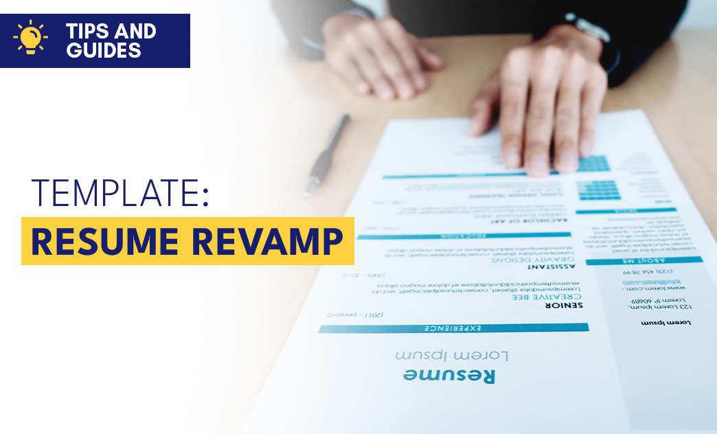 A person reviewing a resume on a desk with a pen nearby, with a "Tips and Guides" banner and "Resume Revamp" highlighted.