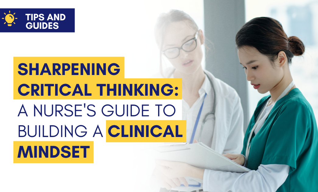 Two nurses review a clipboard together in a clinical setting, emphasizing critical thinking and mindset development.